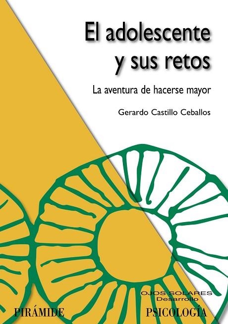 EL ADOLESCENTE Y SUS RETOS.LA AVENTURA DE HACERSE MAYOR | 9788436822526 | CASTILLO CEBALLOS,GERARDO | Llibreria Geli - Llibreria Online de Girona - Comprar llibres en català i castellà