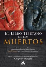 EL LIBRO TIBETANO DE LOS MUERTOS | 9788484452249 | CHOGYAM TRUNGPA/FREMANTLE,FRANCESCA | Llibreria Geli - Llibreria Online de Girona - Comprar llibres en català i castellà