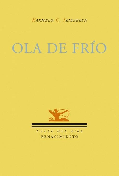 OLA DE FRIO | 9788484724360 | C.IRIBARREN,KARMELO | Llibreria Geli - Llibreria Online de Girona - Comprar llibres en català i castellà