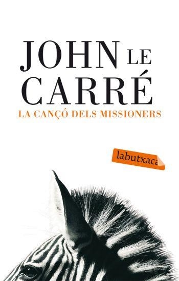 LA CANÇO DELS MISSIONERS | 9788496863637 | LE CARRE,JOHN | Llibreria Geli - Llibreria Online de Girona - Comprar llibres en català i castellà