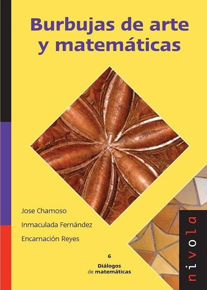 BURBUJAS DE ARTE Y MATEMATICAS | 9788492493050 | CHAMOSO,JOSE | Llibreria Geli - Llibreria Online de Girona - Comprar llibres en català i castellà