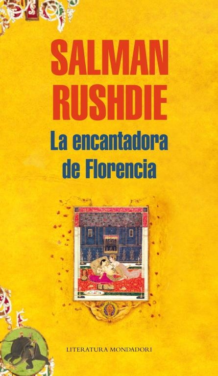 LA ENCANTADORA DE FLORENCIA | 9788439721598 | RUSHDIE,SALMAN | Llibreria Geli - Llibreria Online de Girona - Comprar llibres en català i castellà