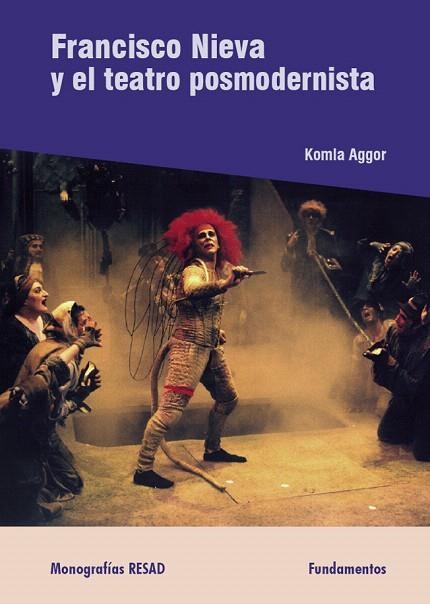 FRANCISCO NIEVA Y EL TEATRO POSMODERNISTA | 9788424511739 | AGGOR,KOMLA | Llibreria Geli - Llibreria Online de Girona - Comprar llibres en català i castellà