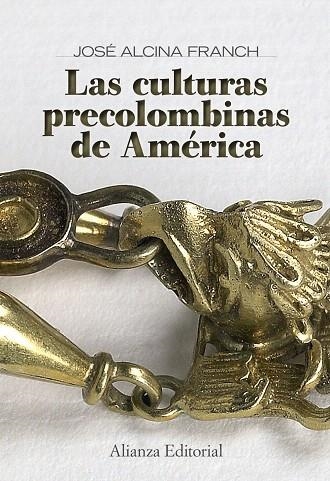 LAS CULTURAS PRECOLOMBINAS DE AMÉRICA | 9788420649078 | ALCINA FRANCH,JOSÉ | Llibreria Geli - Llibreria Online de Girona - Comprar llibres en català i castellà