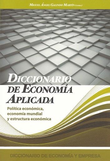 DICCIONARIO DE ECONOMÍA APLICADA | 9788496877139 | GALINDO MARTIN,MIGUEL ANGEL | Llibreria Geli - Llibreria Online de Girona - Comprar llibres en català i castellà