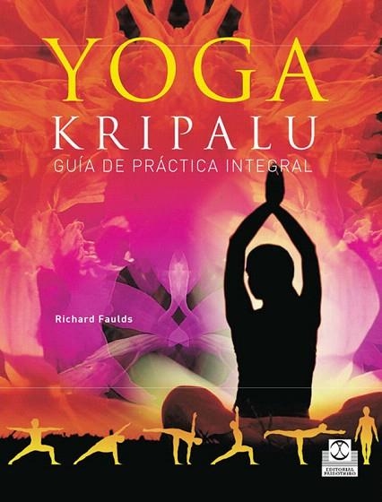 YOGA KRIPALU.GUIA DE PRACTICA INTEGRAL | 9788480199940 | FAULDS,RICHARD | Llibreria Geli - Llibreria Online de Girona - Comprar llibres en català i castellà