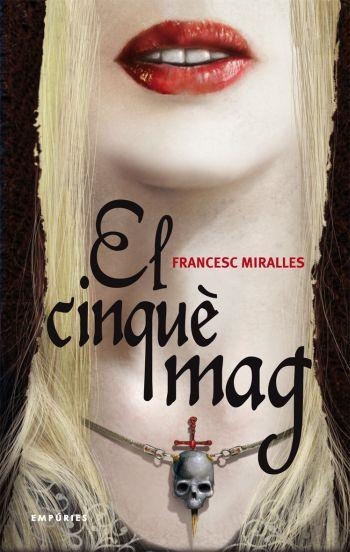 EL CINQUE MAG | 9788497873291 | MIRALLES,FRANCESC | Llibreria Geli - Llibreria Online de Girona - Comprar llibres en català i castellà