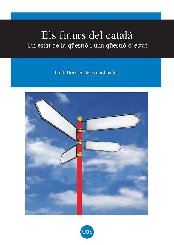 ELS FUTURS DEL CATALA | 9788447533435 | BOIX FUSTER,EMILI | Llibreria Geli - Llibreria Online de Girona - Comprar llibres en català i castellà