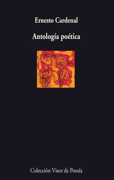 ANTOLOGIA POETICA | 9788498957136 | CARDENAL,ERNESTO | Llibreria Geli - Llibreria Online de Girona - Comprar llibres en català i castellà