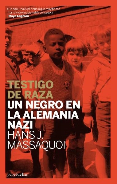 TESTIGO DE RAZA.UN NEGRO EN LA ALEMANIA NAZI | 9788493667931 | MASSAQUOI,HANS J. | Llibreria Geli - Llibreria Online de Girona - Comprar llibres en català i castellà