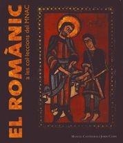 EL ROMANIC A LES COL.LECCIONS DEL MNAC | 9788497855464 | CASTIÑERAS,MANUEL/CAMPS,JORDI | Libreria Geli - Librería Online de Girona - Comprar libros en catalán y castellano