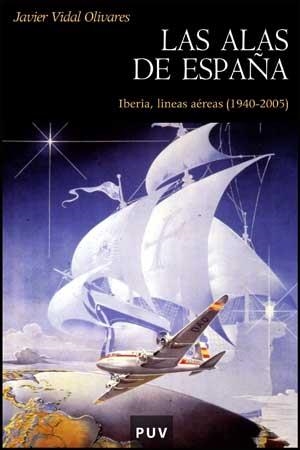 LAS ALAS DE ESPAÑA.IBERIA,LINEAS AEREAS (1940-2005) | 9788437070841 | VIDAL OLIVARES,JAVIER | Llibreria Geli - Llibreria Online de Girona - Comprar llibres en català i castellà