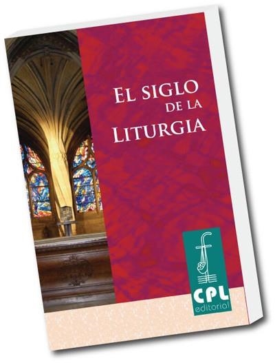 EL SIGLO DE LA LITURGIA | 9788498053340 | VARIOS AUTORES | Llibreria Geli - Llibreria Online de Girona - Comprar llibres en català i castellà