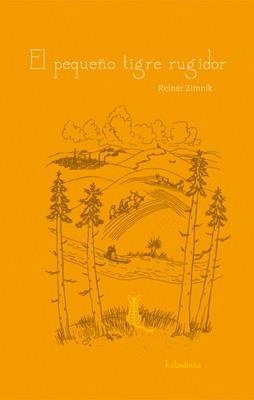 EL PEQUEÑO TIGRE RUGIDOR | 9788496388956 | ZIMNIK,REINER | Llibreria Geli - Llibreria Online de Girona - Comprar llibres en català i castellà