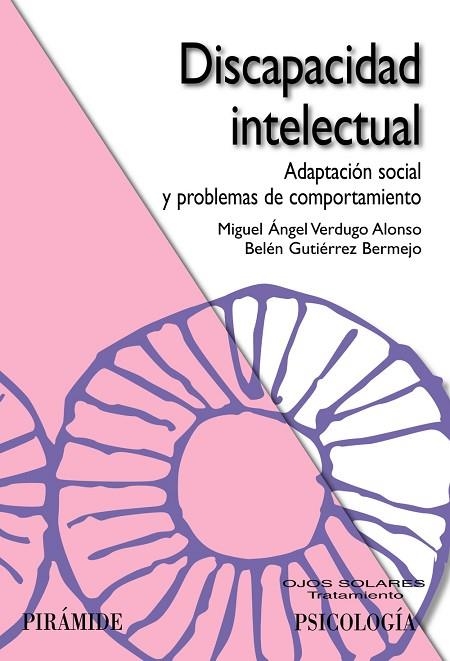 DISCAPACIDAD INTELECTUAL | 9788436822601 | VERDUGO ALONSO, MIGUEL ÁNGEL/GUTIÉRREZ BERMEJO,BE | Llibreria Geli - Llibreria Online de Girona - Comprar llibres en català i castellà