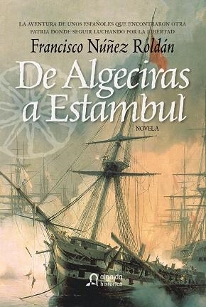 DE ALGECIRAS A ESTAMBUL | 9788498771947 | NÚÑEZ ROLDÁN,FRANCISCO | Llibreria Geli - Llibreria Online de Girona - Comprar llibres en català i castellà