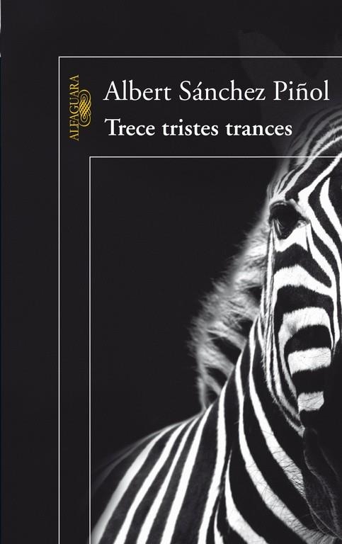 TRECE TRISTES TRANCES | 9788420422329 | SANCHEZ PIÑOL,ALBERT | Llibreria Geli - Llibreria Online de Girona - Comprar llibres en català i castellà