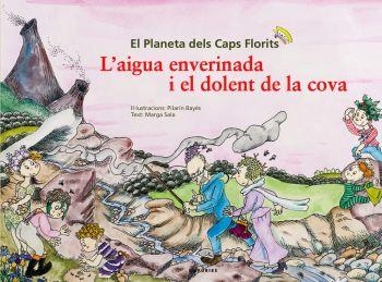 L'AIGUA ENVERINADA I EL DOLENT DE LA COVA | 9788497874069 | BAYES,PILARIN | Libreria Geli - Librería Online de Girona - Comprar libros en catalán y castellano