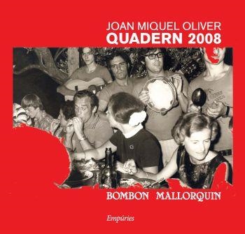 QUADERN 2008.BOMBÓN MALLORQUÍN | 9788497874366 | OLIVER,JOAN MIQUEL | Llibreria Geli - Llibreria Online de Girona - Comprar llibres en català i castellà