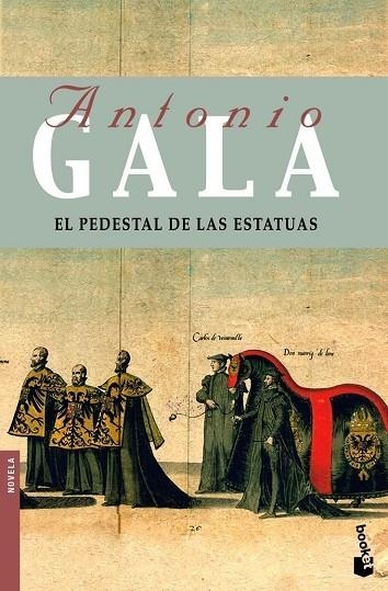 EL PEDESTAL DE LAS ESTATUAS | 9788408085836 | GALA,ANTONIO | Llibreria Geli - Llibreria Online de Girona - Comprar llibres en català i castellà