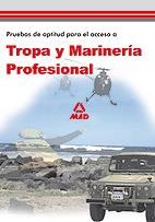 TROPA Y MARINERIA PROFESIONAL.PRUEBAS DE APTITUD PARA EL ACC | 9788466590259 | EDITORIAL MAD/CLAVIJO GAMERO, ROCIO/VECINO CASTRO, MANUEL | Llibreria Geli - Llibreria Online de Girona - Comprar llibres en català i castellà