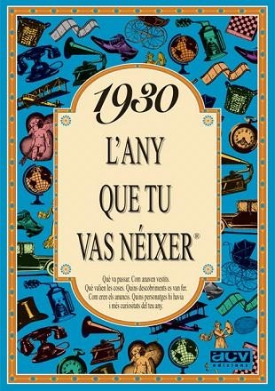 1930.L'ANY QUE TU VAS NEIXER | 9788488907158 | COLLADO BASCOMPTE,ROSA | Llibreria Geli - Llibreria Online de Girona - Comprar llibres en català i castellà