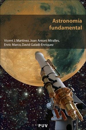 ASTRONOMIA FUNDAMENTAL | 9788437061047 | MARTINEZ VICENT,J | Llibreria Geli - Llibreria Online de Girona - Comprar llibres en català i castellà