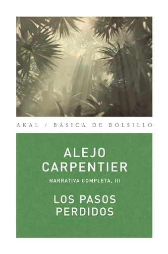 LOS PASOS PERDIDOS | 9788446024477 | CARPENTIER,ALEJO | Llibreria Geli - Llibreria Online de Girona - Comprar llibres en català i castellà