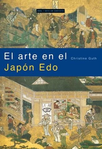 EL ARTE EN EL JAPON EDO | 9788446024736 | GUTH,CHRISTINE | Llibreria Geli - Llibreria Online de Girona - Comprar llibres en català i castellà