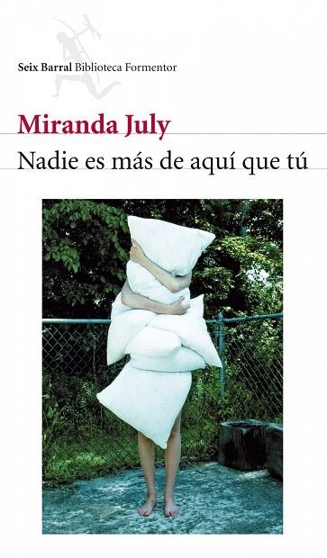 NADIE ES MAS DE AQUI QUE TU | 9788432228483 | JULY,MIRANDA | Llibreria Geli - Llibreria Online de Girona - Comprar llibres en català i castellà