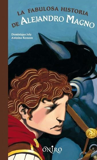 LA FABULOSA HISTORIA DE ALEJANDRO MAGNO | 9788497543910 | JOLY,DOMINIQUE/RONZON,ANTOINE | Llibreria Geli - Llibreria Online de Girona - Comprar llibres en català i castellà