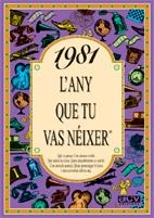 1981.L'ANY QUE TU VAS NEIXER | 9788489589445 | COLLADO BASCOMPTE,ROSA | Llibreria Geli - Llibreria Online de Girona - Comprar llibres en català i castellà