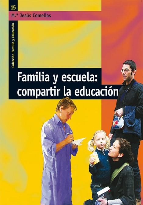 FAMILIA Y ESCUELA.COMPARTIR LA EDUCACION | 9788478276974 | COMELLES,Mª JESUS | Llibreria Geli - Llibreria Online de Girona - Comprar llibres en català i castellà