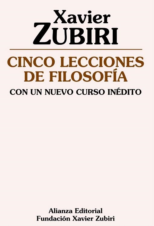 CINCO LECCIONES DE FILOSOFIA.CON UN NUEVO CURSO INEDITO | 9788420683997 | ZUBIRI,XAVIER | Llibreria Geli - Llibreria Online de Girona - Comprar llibres en català i castellà