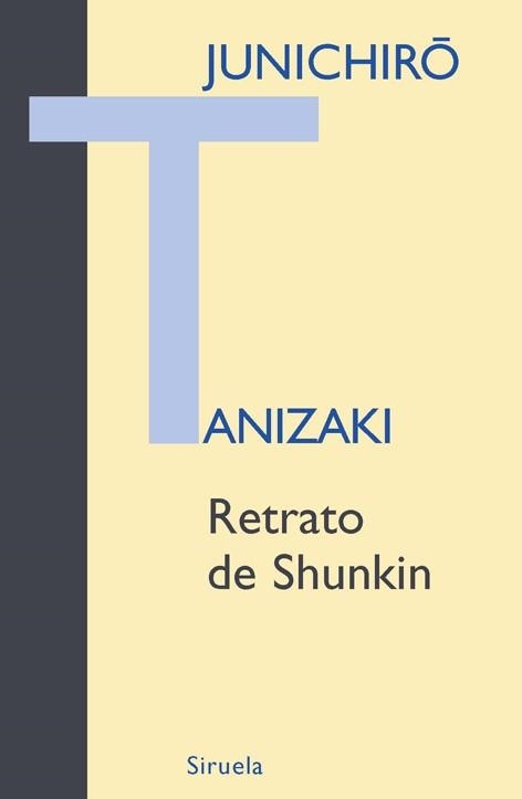 RETRATO DE SHUNKIN | 9788498412697 | TANIZAKI,JUNICHIRO | Llibreria Geli - Llibreria Online de Girona - Comprar llibres en català i castellà