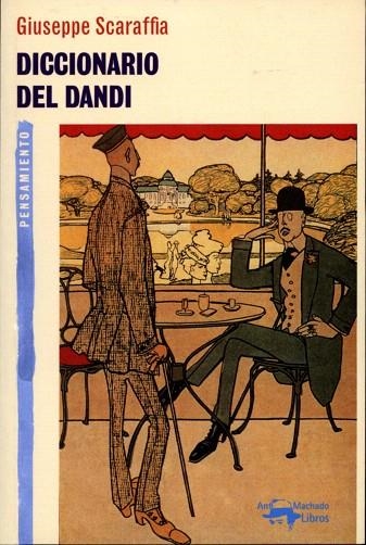 DICCIONARIO DEL DANDI | 9788477748274 | SCARAFFIA,GIUSEPPE | Llibreria Geli - Llibreria Online de Girona - Comprar llibres en català i castellà