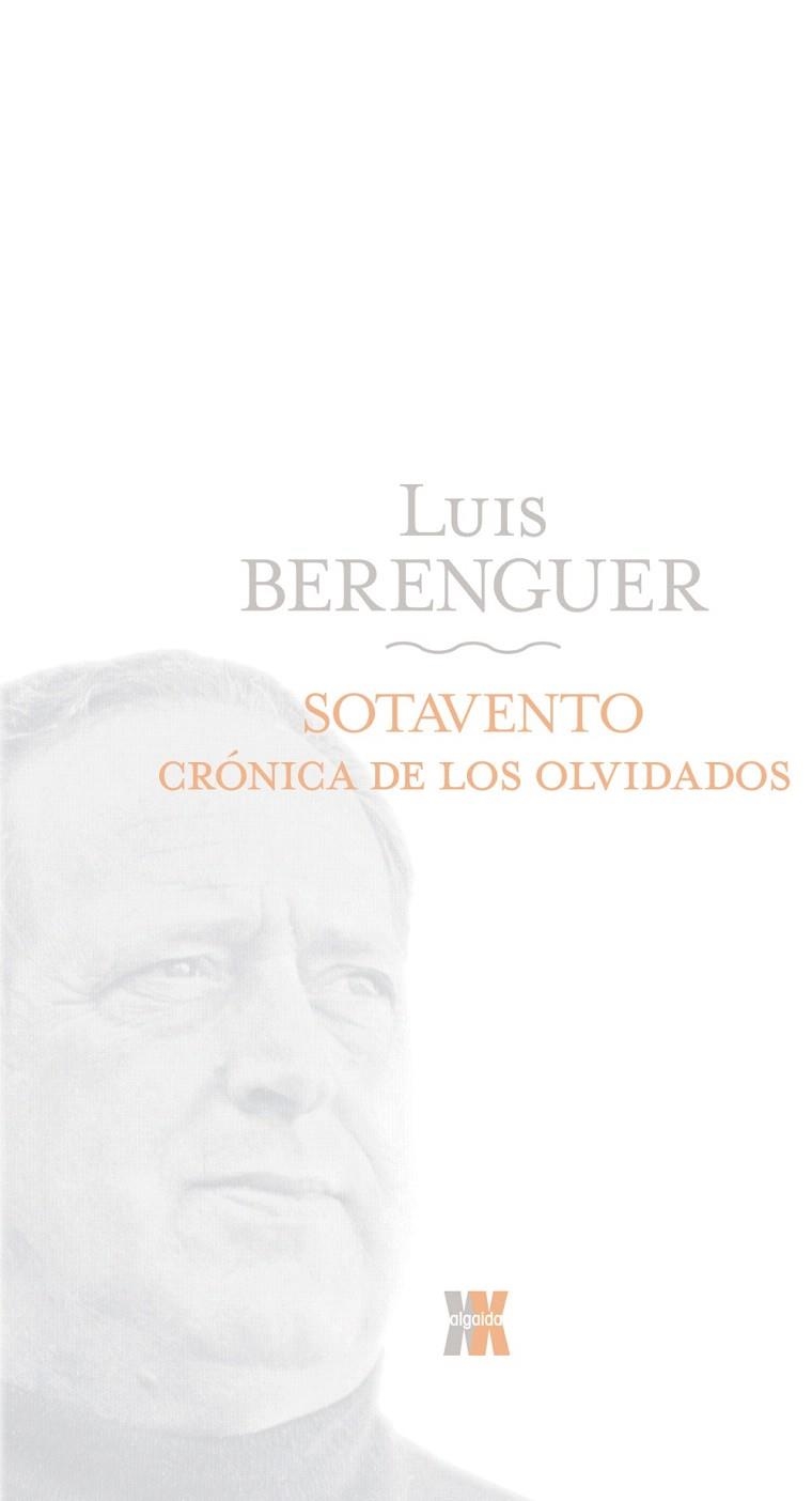 SOTAVENTO.CRONICA DE LOS OLVIDADOS | 9788498771688 | BERENGUER,LUIS | Llibreria Geli - Llibreria Online de Girona - Comprar llibres en català i castellà