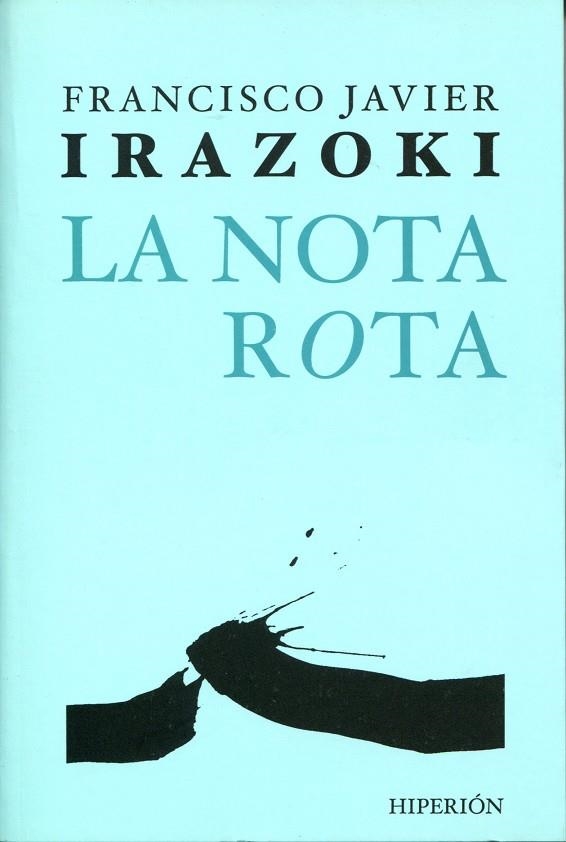 LA NOTA ROTA | 9788475179445 | IRAZOKI,FRANCISCO JAVIER | Llibreria Geli - Llibreria Online de Girona - Comprar llibres en català i castellà