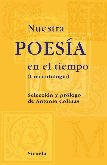 NUESTRA POESIA EN EL TIEMPO | 9788498412864 | COLINAS,ANTONIO (ED.) | Libreria Geli - Librería Online de Girona - Comprar libros en catalán y castellano