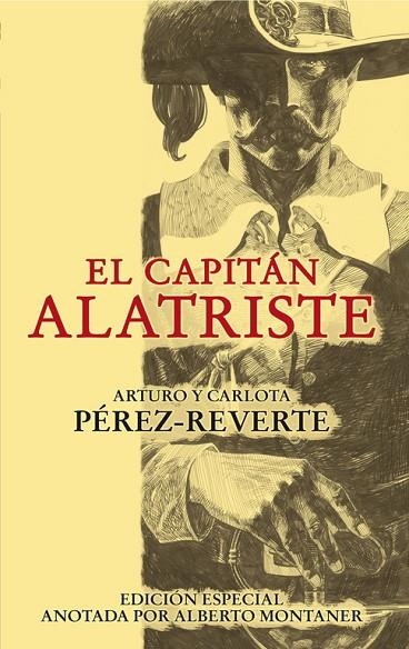 LAS AVENTURAS DEL CAPITAN ALATRISTE-1. EDICION ANOTADA | 9788420474397 | PEREZ-REVERTE,ARTURO | Llibreria Geli - Llibreria Online de Girona - Comprar llibres en català i castellà