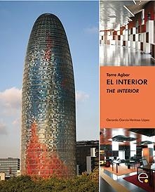 TORRE AGBAR. EL INTERIOR | 9788483019191 | GARCIA,GERARDO/LOPEZ,VENTOSA | Llibreria Geli - Llibreria Online de Girona - Comprar llibres en català i castellà