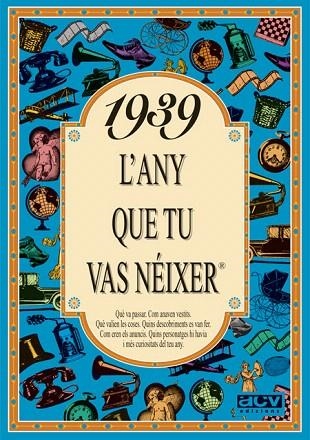 1939.L'ANY QUE TU VAS NEIXER | 9788488907240 | COLLADO BASCOMPTE,ROSA | Llibreria Geli - Llibreria Online de Girona - Comprar llibres en català i castellà