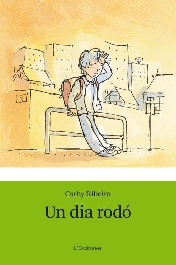 UN DIA RODO | 9788492671465 | RIBEIRO,CATHY | Llibreria Geli - Llibreria Online de Girona - Comprar llibres en català i castellà