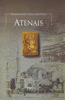 ATENAIS | 9788425425820 | GREGOROVIUS,FERDINAND | Llibreria Geli - Llibreria Online de Girona - Comprar llibres en català i castellà