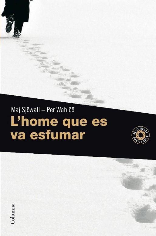 L'HOME QUE ES VA ESFUMAR | 9788466410939 | SJOWALL,MAJ/WAHLOO,PER | Llibreria Geli - Llibreria Online de Girona - Comprar llibres en català i castellà