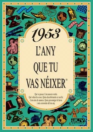 1953.L'ANY QUE TU VAS NEIXER | 9788488907387 | COLLADO BASCOMPTE,ROSA | Llibreria Geli - Llibreria Online de Girona - Comprar llibres en català i castellà