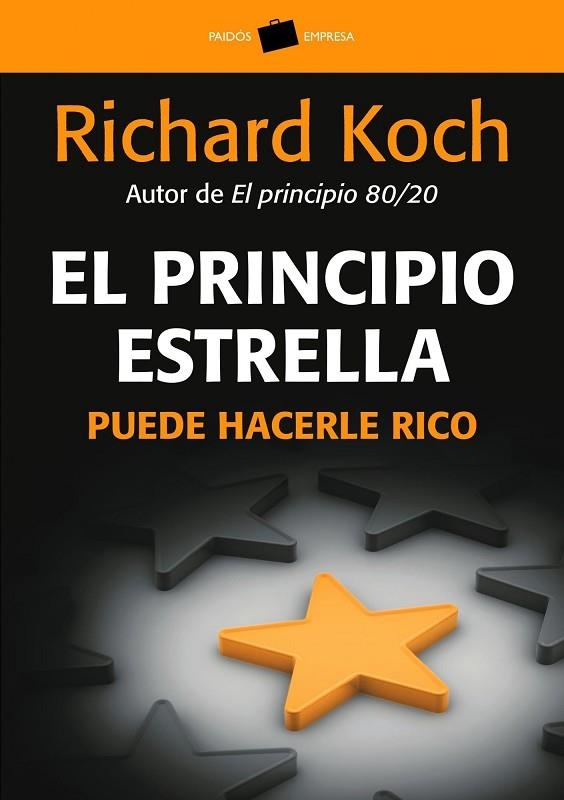 EL PRINCIPIO ESTRELLA PUEDE HACERLE RICO | 9788449322723 | KOCH,RICHARD | Llibreria Geli - Llibreria Online de Girona - Comprar llibres en català i castellà