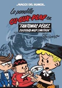 LA PANDILLA CU CUX PLAF EN FANTOMAS PEREZ,S.L | 9788466640732 | SCHMIDT,MARTZ | Llibreria Geli - Llibreria Online de Girona - Comprar llibres en català i castellà