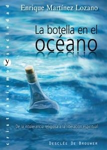 LA BOTELLA EN EL OCEANO | 9788433023179 | MARTINEZ LOZANO,ENRIQUE | Libreria Geli - Librería Online de Girona - Comprar libros en catalán y castellano