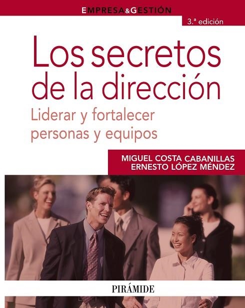 LOS SECRETOS DE LA DIRECCION(3ª EDICION 2009) | 9788436822663 | COSTA CABANILLAS,MIGUEL/LOPEZ MENDEZ,ERNESTO | Llibreria Geli - Llibreria Online de Girona - Comprar llibres en català i castellà